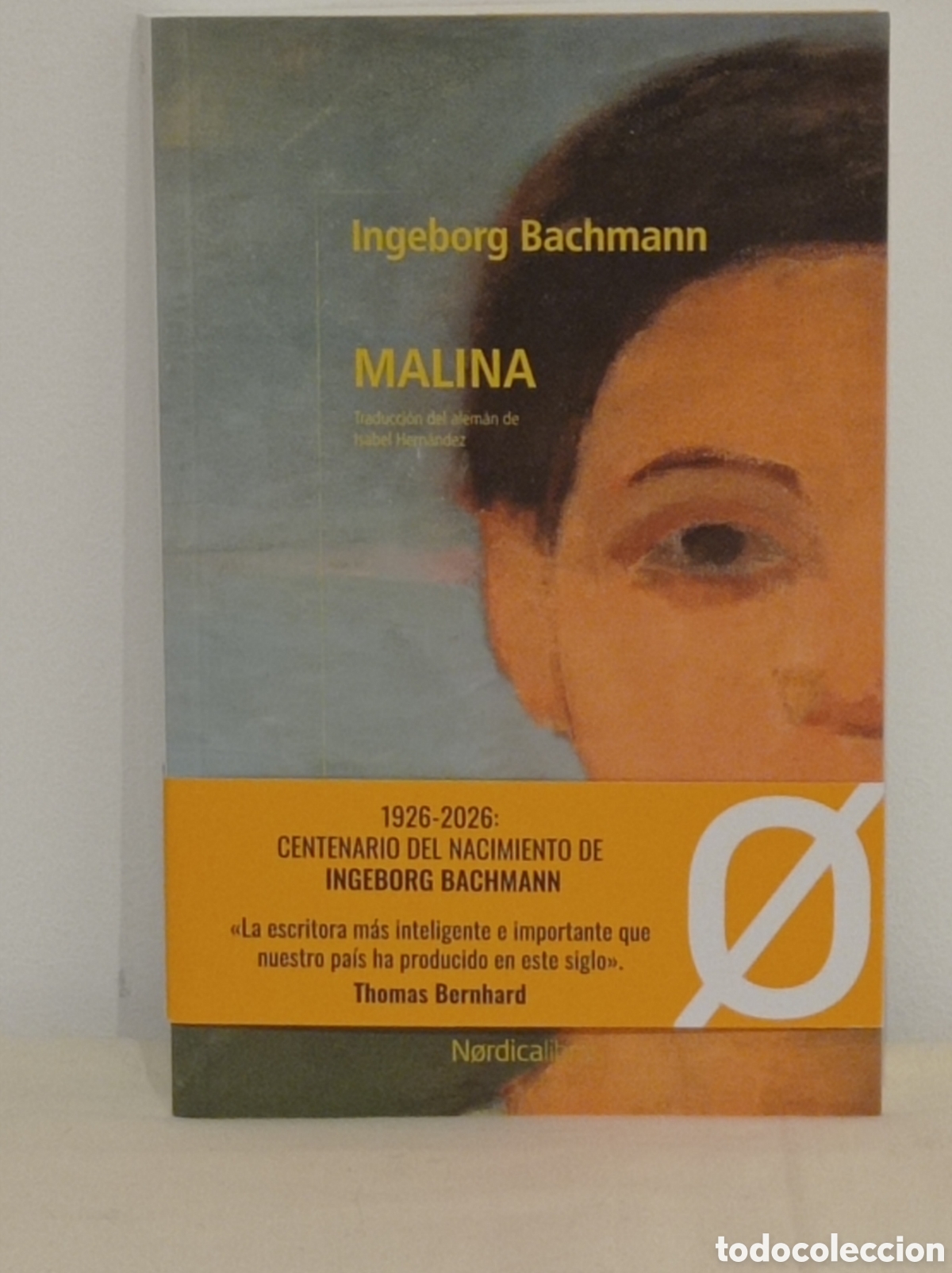 Libros: INGEBORG BACHMANN, MALINA (N&Oacute;RDICA 2026)