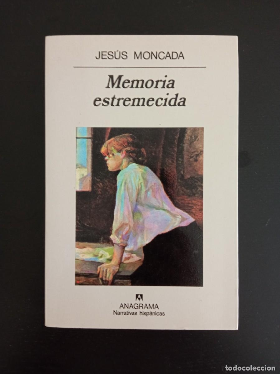 Libros: Jes&uacute;s Moncada. Memoria estremecida