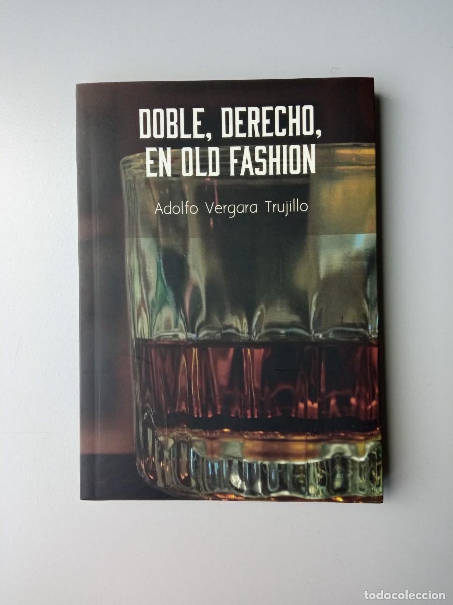 Libros: Adolfo Vergara Trujillo. Doble, derecho en Old Fashion