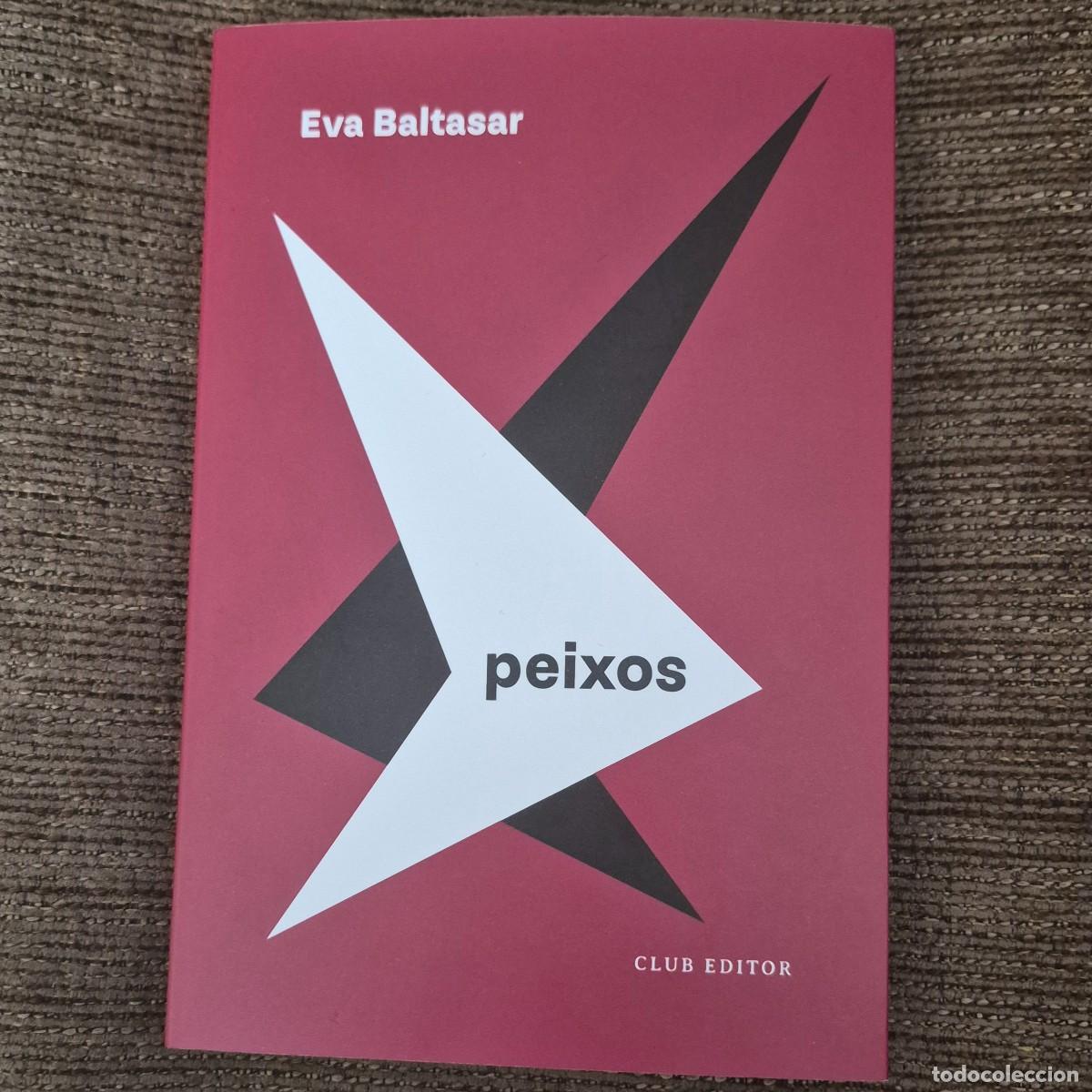 Libros: PEIXOS - EVA BALTASAR (1a EDICI&Oacute;)