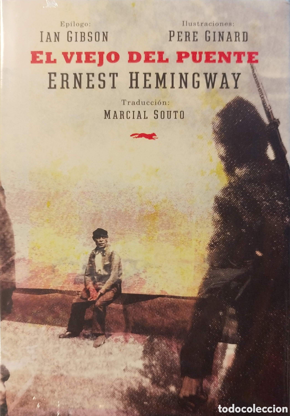 Libros: El viejo del puente. Ernest Hemingway. Libros del zorro rojo. 2016.