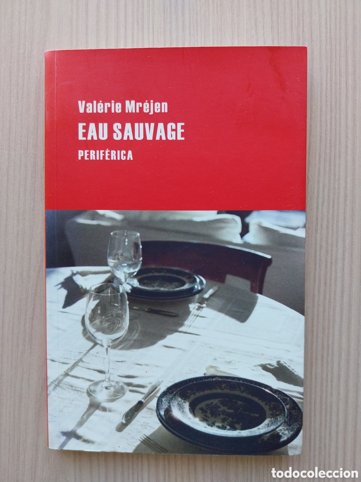 Libros: EAU SAUVAGE VAL&Eacute;RIE MR&Eacute;JEN PERIFERICA 2011