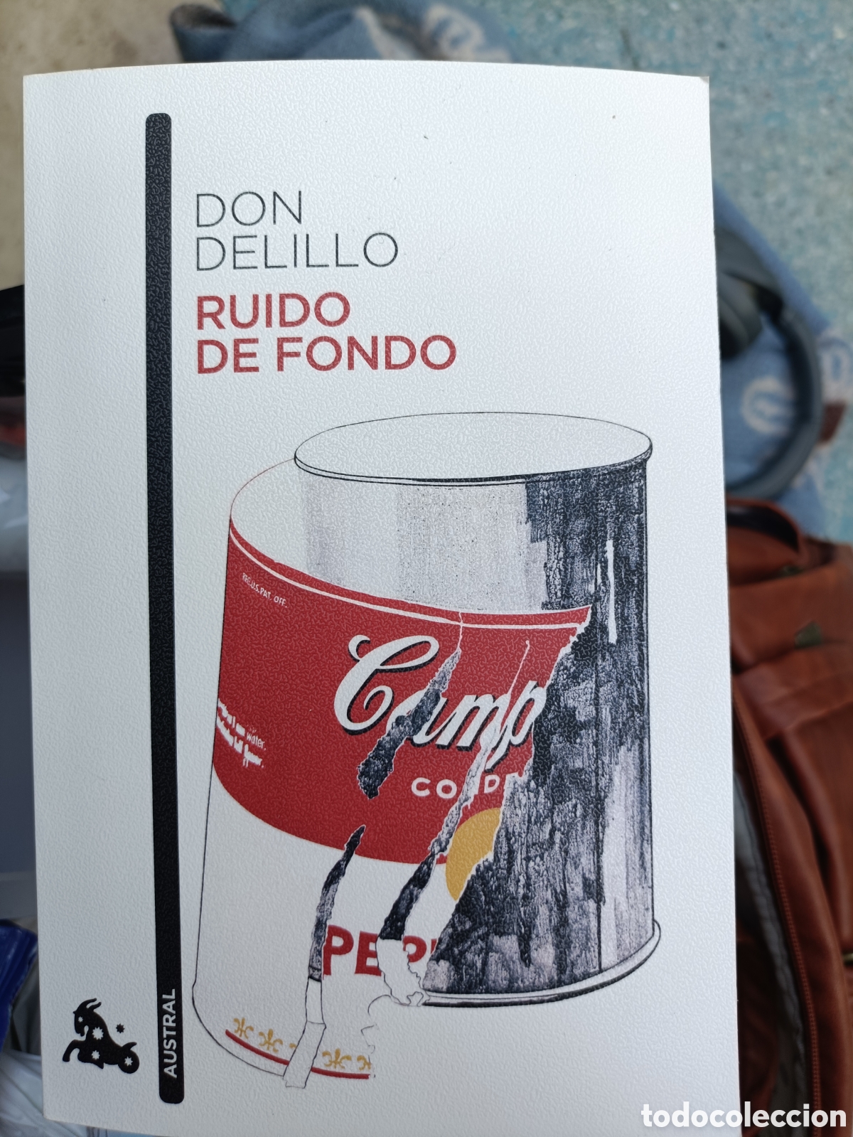 Libros: Ruido de fondo por Don DeLilo. Austral, edici&oacute;n de bolsillo