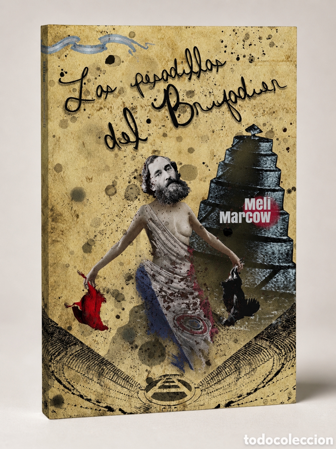 Libros: MELI MARCOW &ndash; LAS PESADILLAS DEL BRUJADOR &ndash; HASTA TRILCE &ndash; LDM