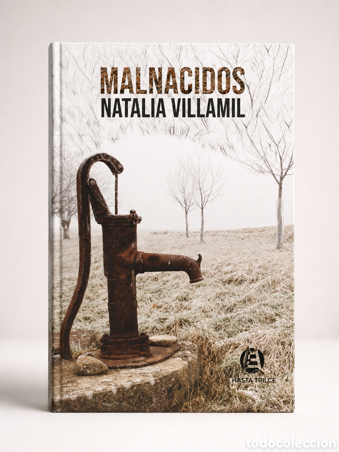 Libros: NATALIA VILLAMIL &ndash; MALNACIDOS &ndash; HASTA TRILCE &ndash; LDM