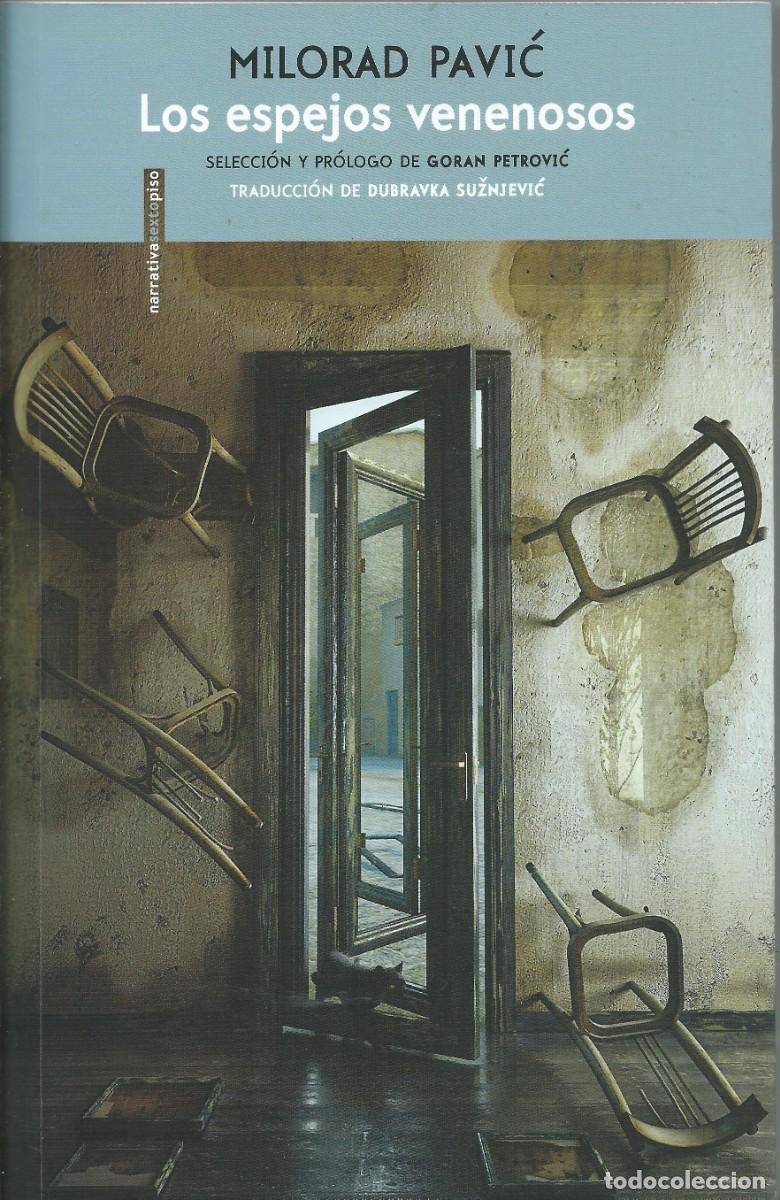 Libros: Los espejos venenosos Milonar Pavic Narrativasextopiso