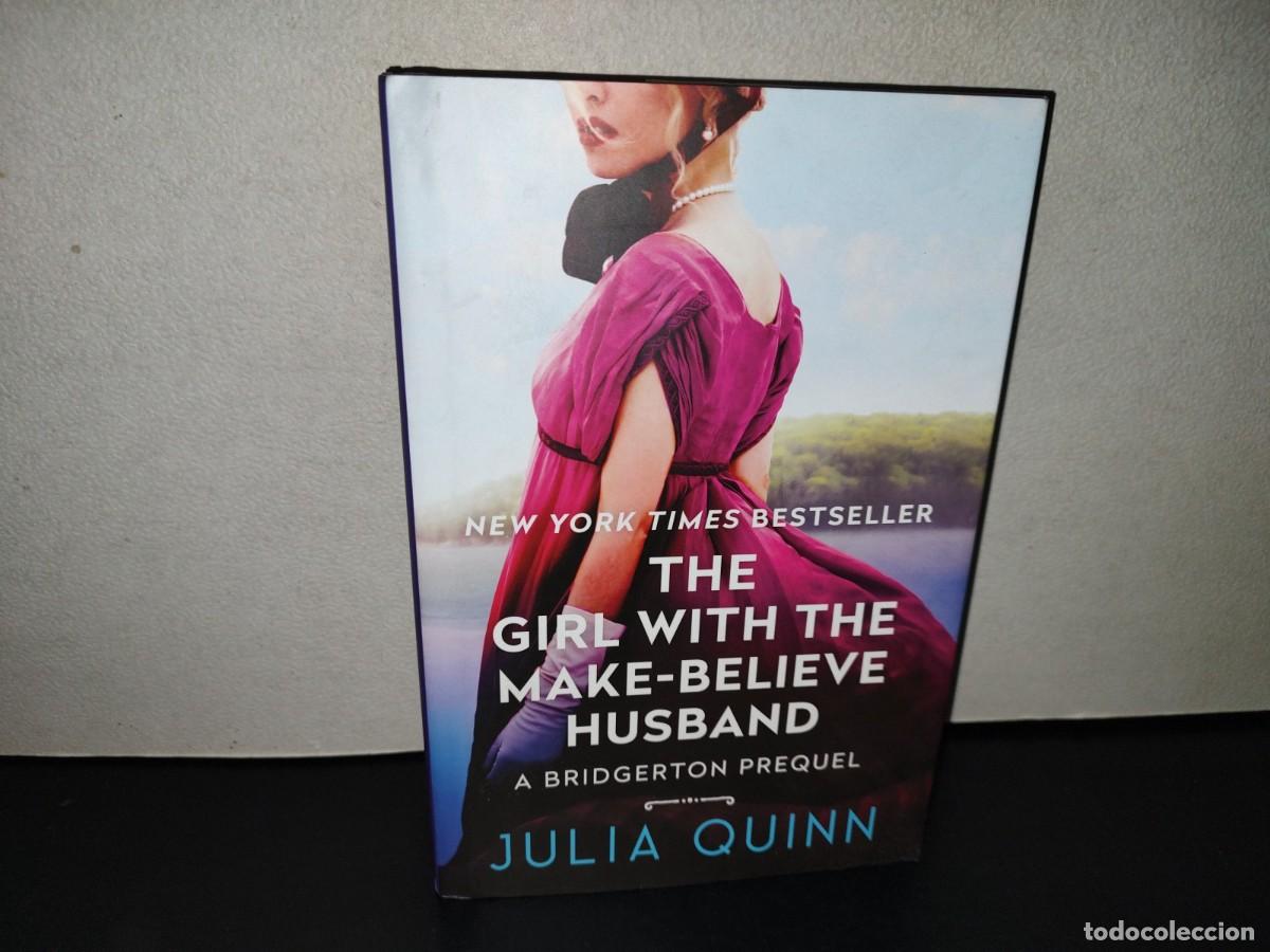 Libros: 220- The Girl With The Make-Believe Husband. A Bridgerton Prequel - Julia Quinn