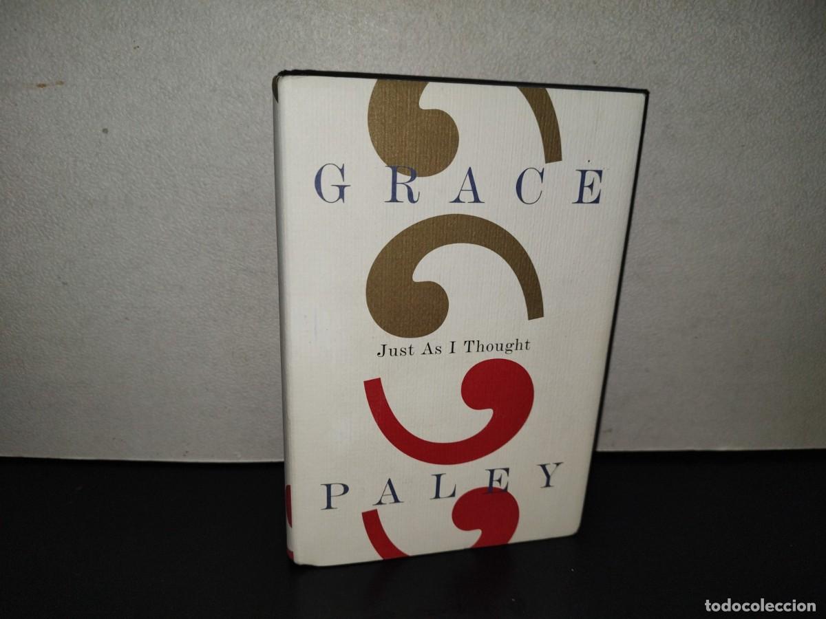 Libros: 220- Just As I Thought - Grace Paley - Farrar, Straus And Giroux - First Edition 1998
