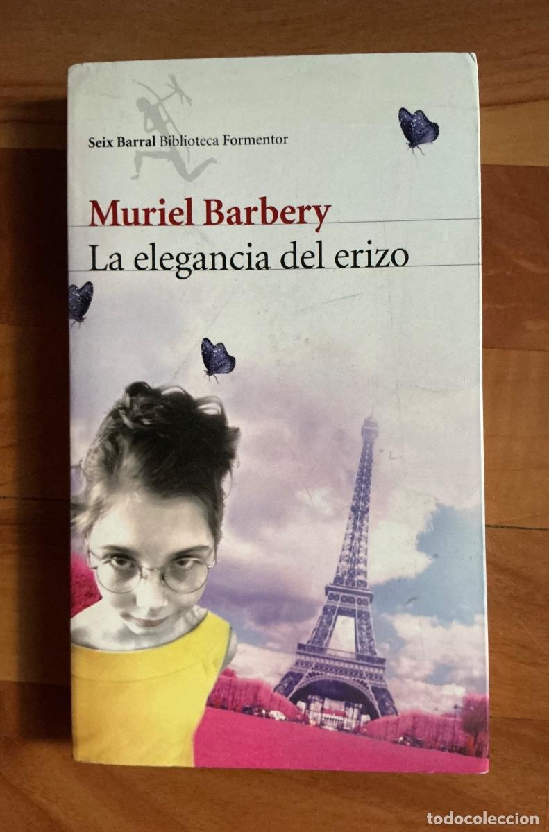 Libros: La elegancia del erizo. Muriel Barbery.