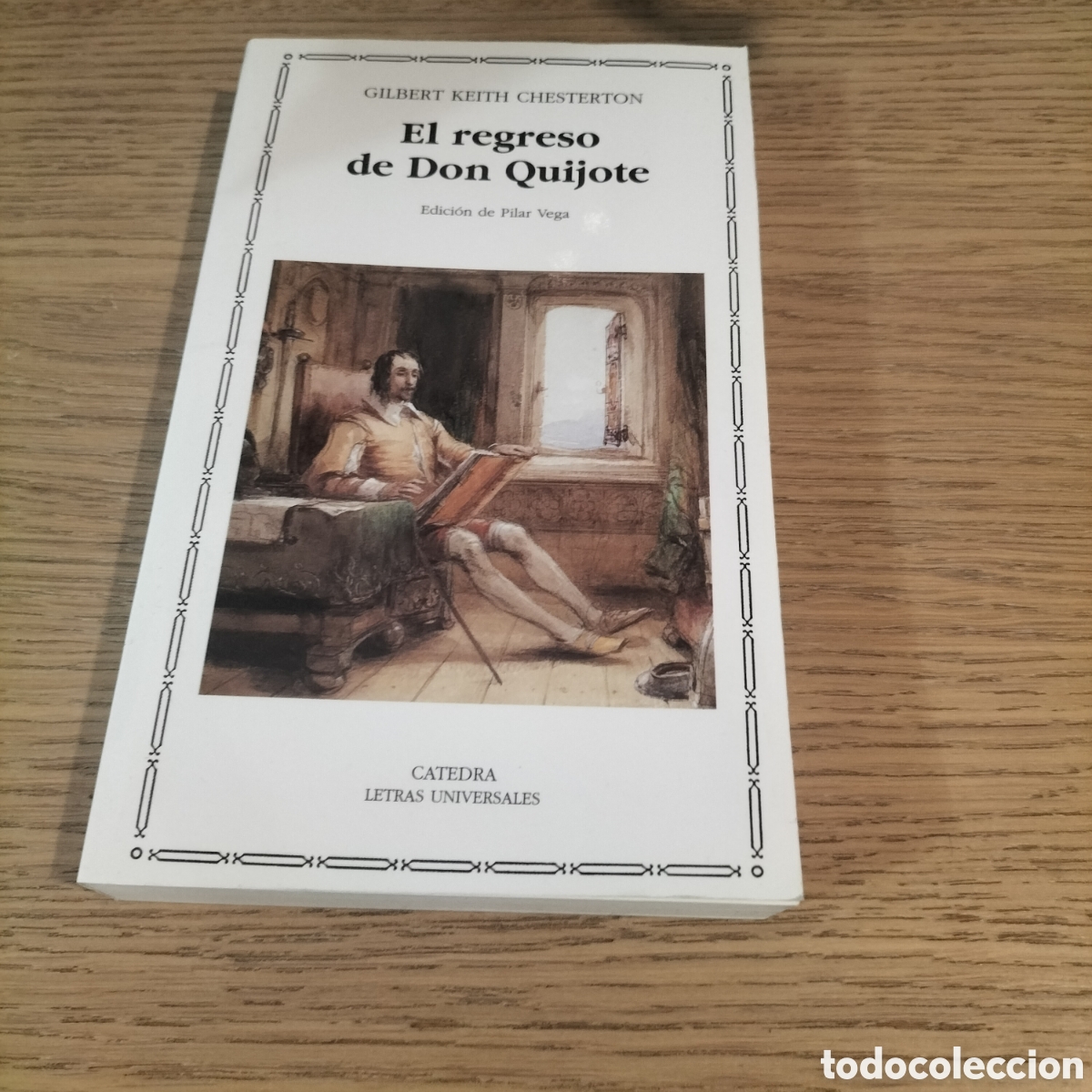 Libros: EL REGRESO DE DON QUIJOTE - G. K. CHESTERTON - CATEDRA LETRAS UNIVERSALES 382