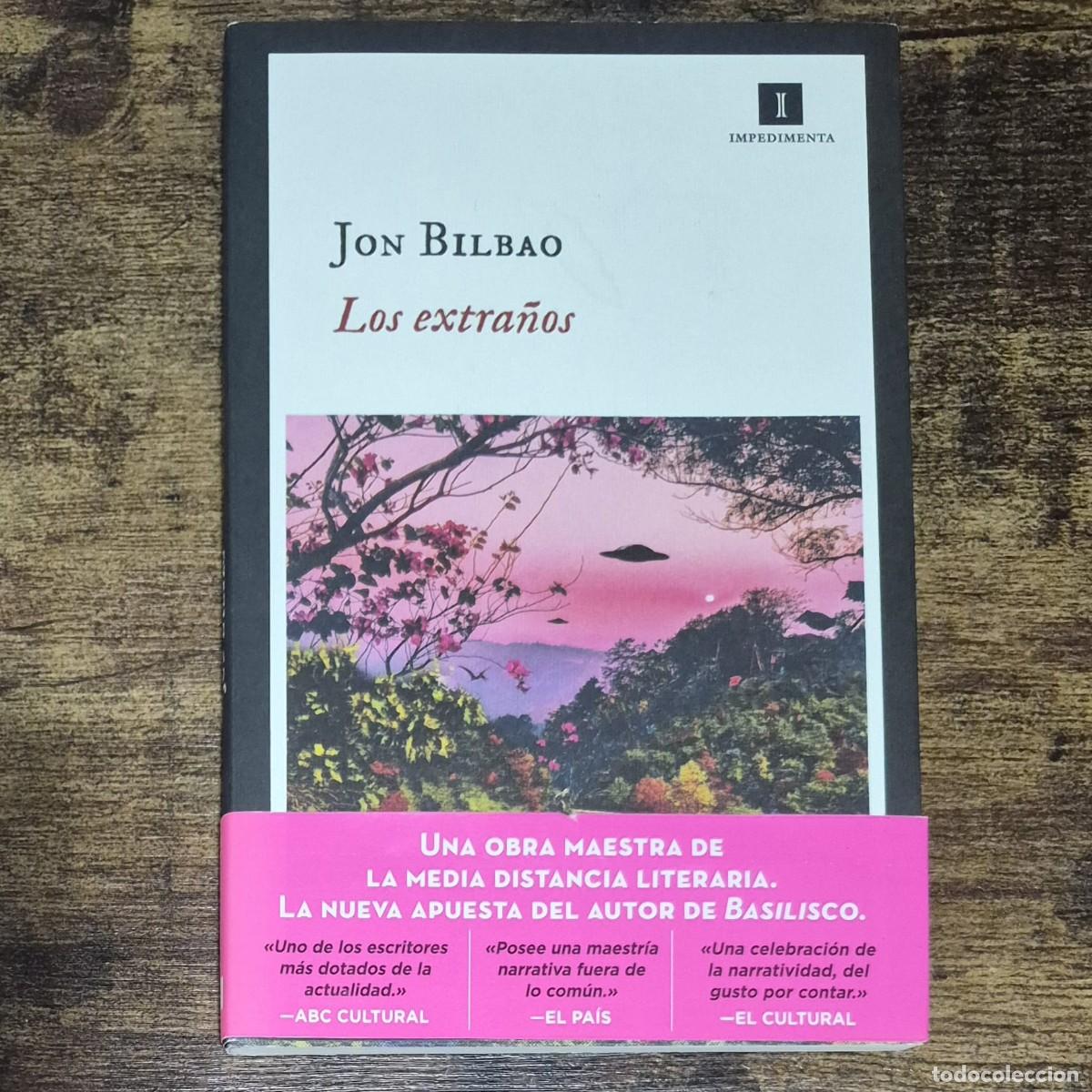 Libros: LOS EXTRA&Ntilde;OS - JON BILBAO (1a EDICI&Oacute;N, NUEVO, CON MARCAP&Aacute;GINAS)