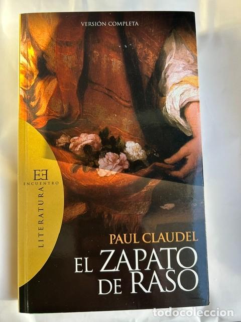 Libros: El zapato de raso -Paul Claudel- (nueva edici&oacute;n)