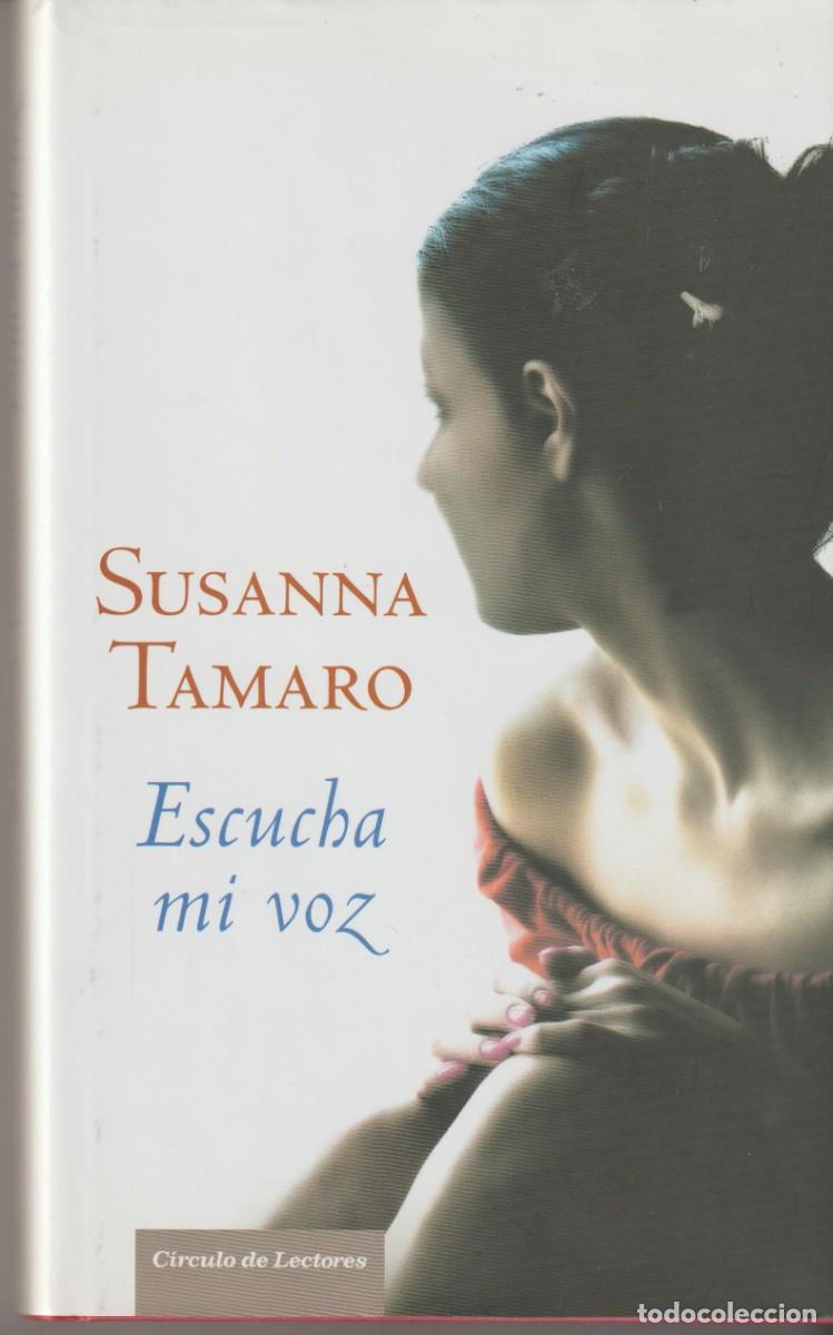 Libros: ESCUCHA MI VOZ - SUSANA TAMARO - Foto 1