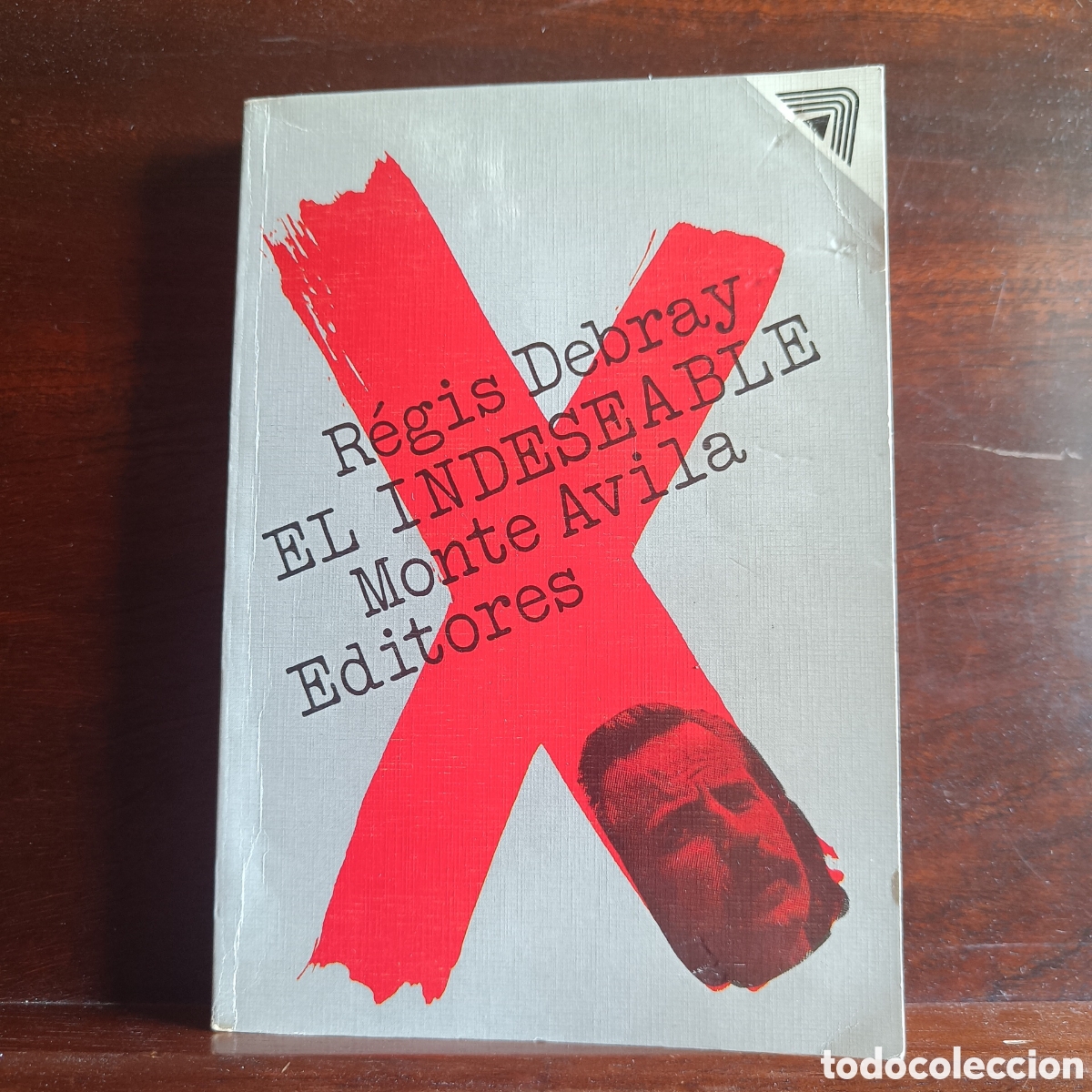 Libros: EL INDESEABLE.Regis Debray - Foto 1