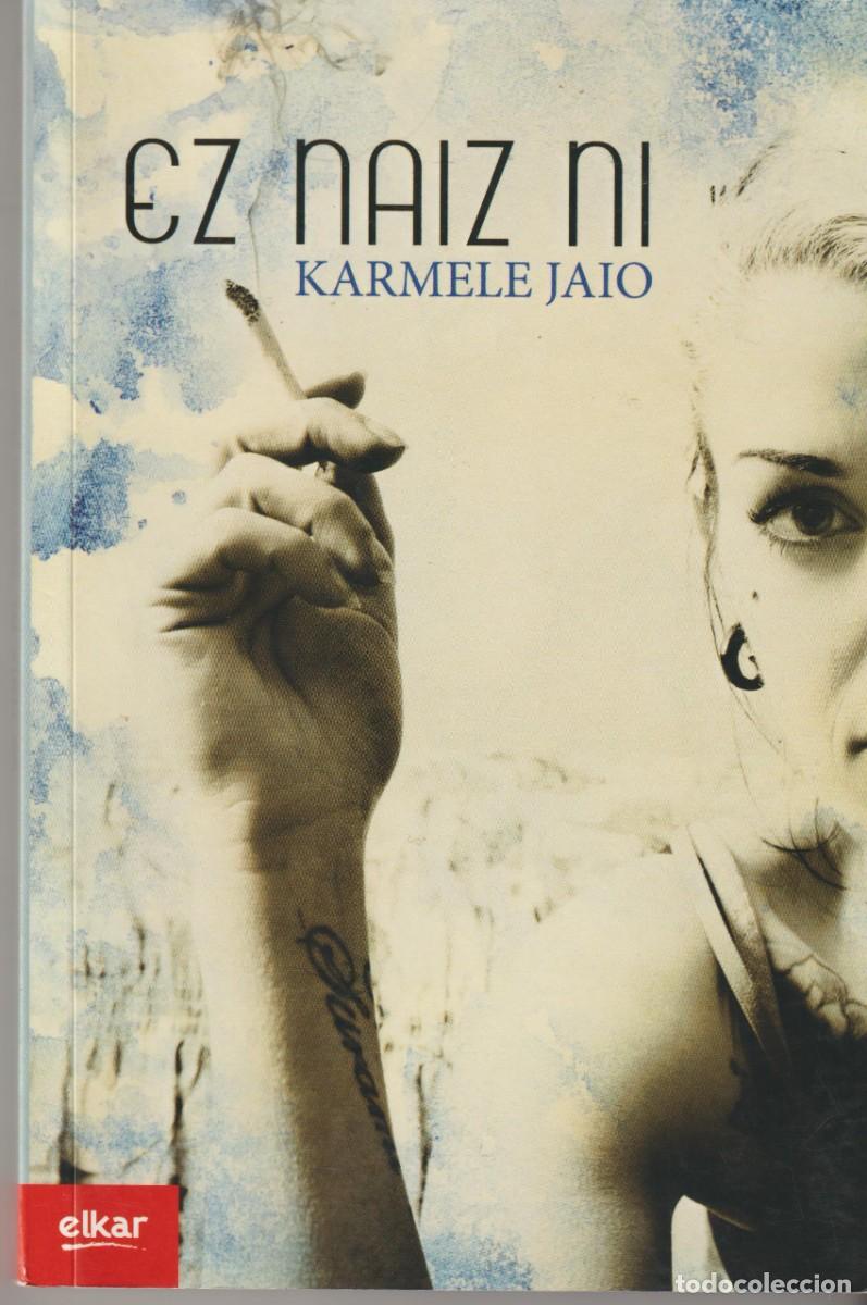 Libros: EZ NAIZ NI - KARMELE JAIO - Foto 1