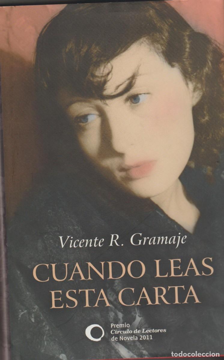 Libros: CUANDO LEAS ESTA CARTA - VICENTE R. GRAMAJE