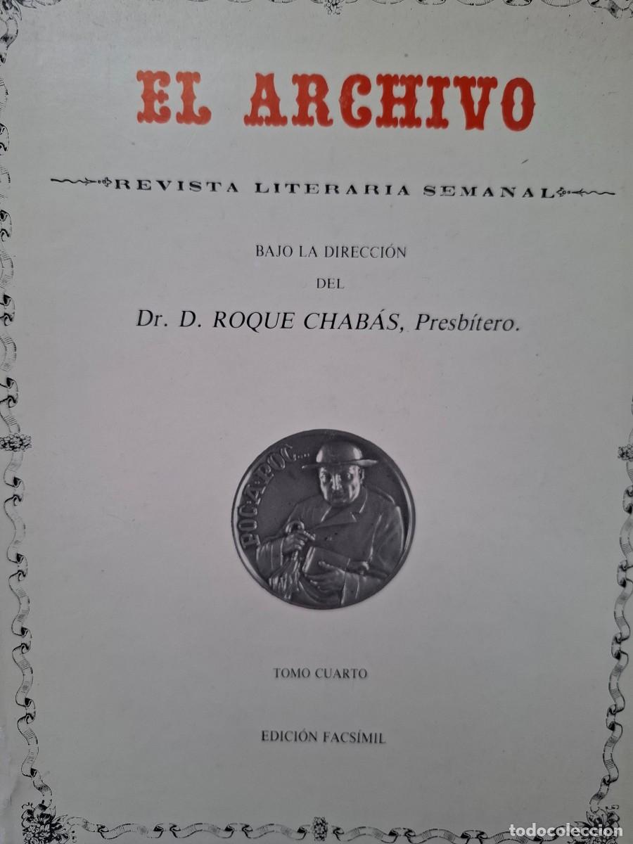 Libros: EL ARCHIVO 4 REVISTA LITERARIA SEMANAL Roque Chabas pbro.