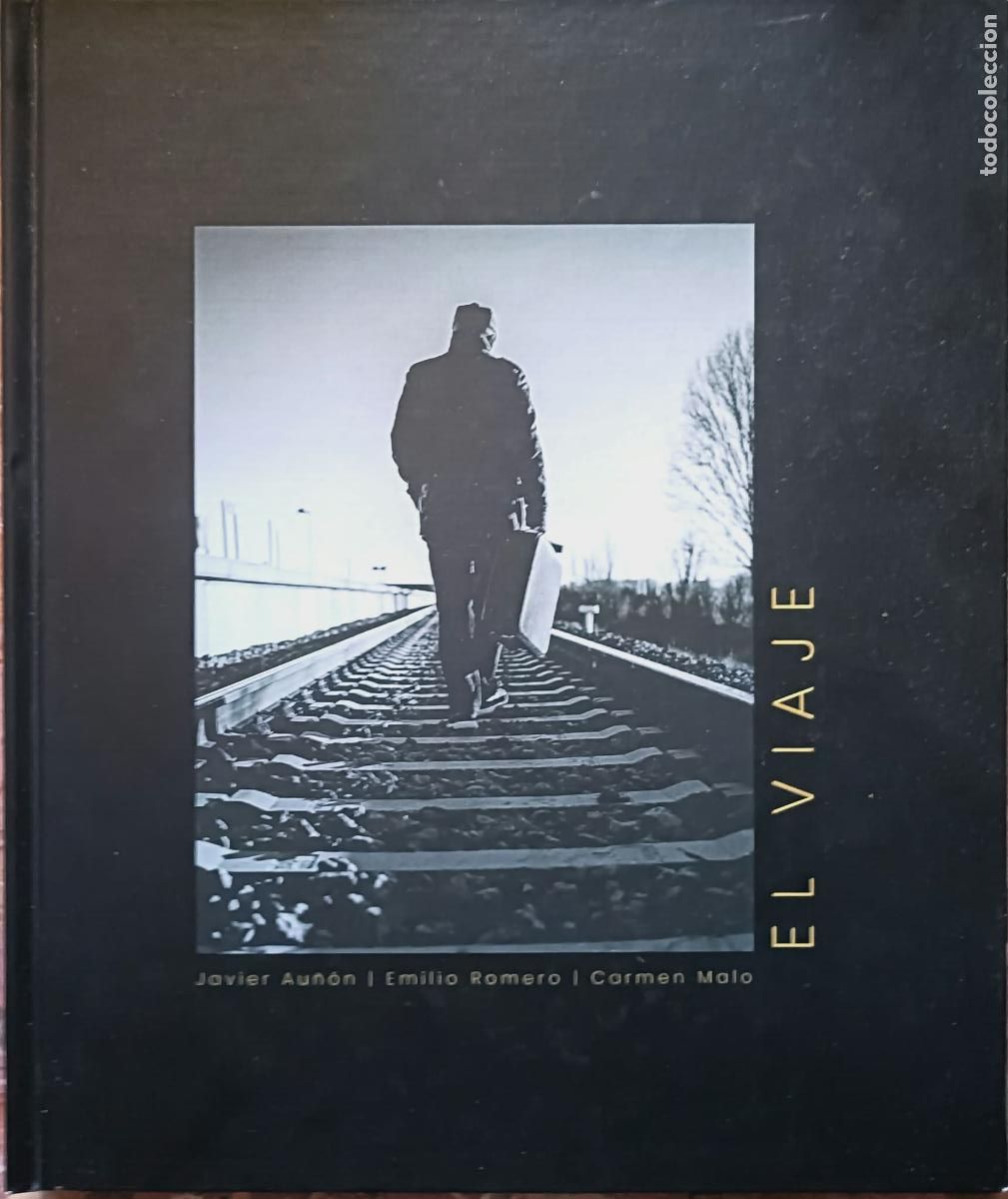 Libros: El viaje. Javier Au&ntilde;&oacute;n. Emilio Romero. Carmen Malo