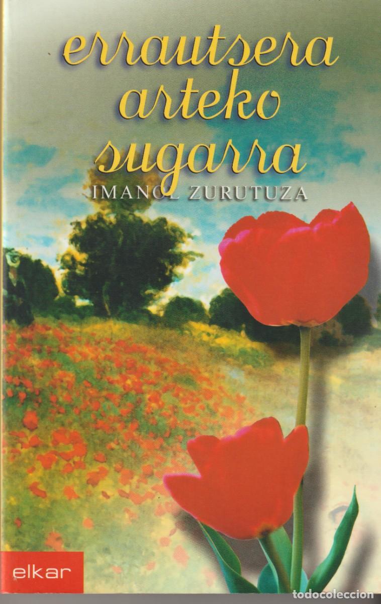 Libros: ERRAUTSERA ARTEKO SUGARRA - IMANOL ZURUTUZA