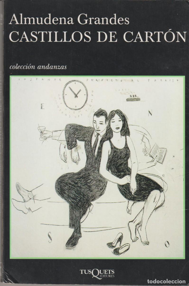 Libros: CASTILLOS DE CARTON - ALMUDENA GRANDES