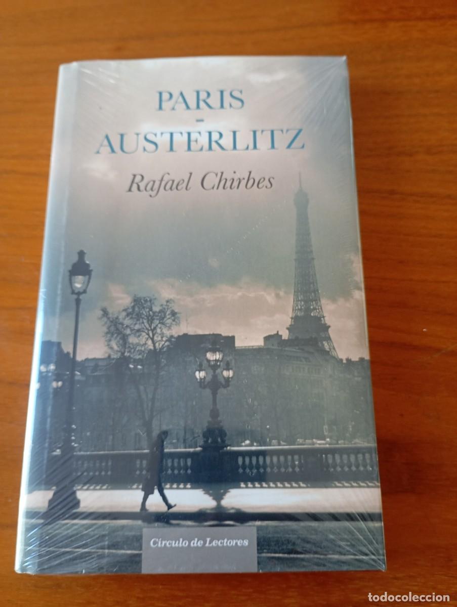 Libros: PARIS - AUSTERLITZ. RAFAEL CHIRBES. PRECINTADO - Foto 1