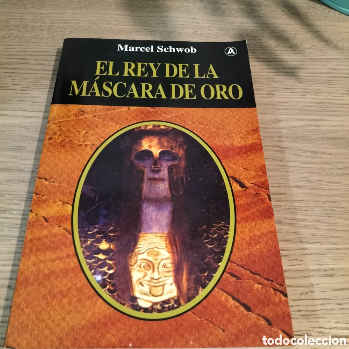 Libros: EL REY DE LA MASCARA DE ORO - MARCEL SCHWOB - EDICIONES ABRAXAS - EXCELENTE ESTADO