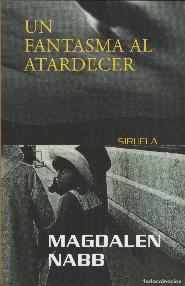 Libros: Un fantasma al atardecer. Magdalen Nabb. Siruela. 1&ordf;edici&oacute;n. 2001.
