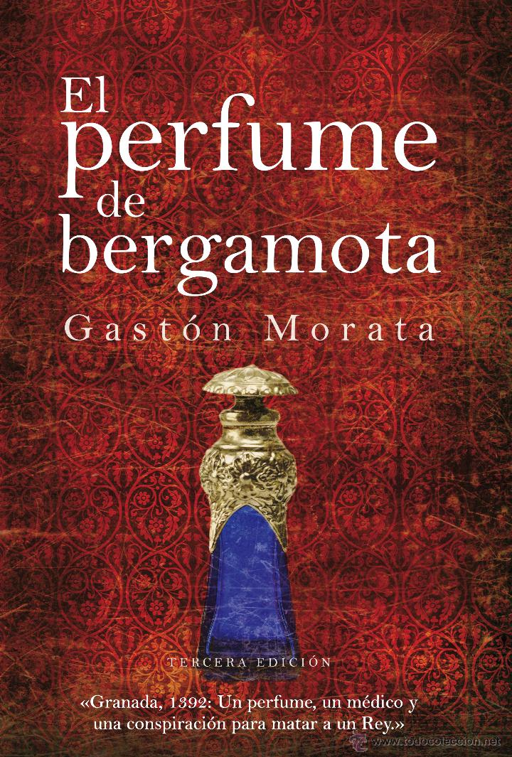 Libros: Narrativa. Historia. El perfume de bergamota - José Luis Gastón Morata (Cartoné) - Foto 1 - 44122842