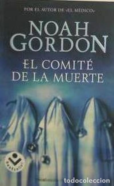 B&uuml;cher: El comit&eacute; de la muerte - Gordon, Noah
