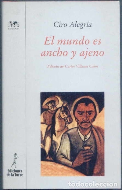 Libri: El mundo es ancho y ajeno - Ciro Alegr&iacute;a