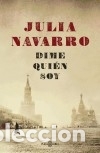 B&uuml;cher: Dime qui&eacute;n soy - Navarro, Julia (1953- )