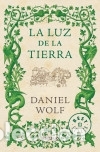 Libros: La luz de la tierra - Daniel Wolf - Foto 1