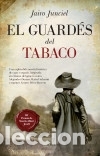 Libros: El guard&eacute;s del tabaco - Junciel, Jairo - Foto 1
