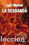 Libros: La desband&aacute; - Melero, Luis - Foto 1