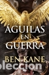 B&uuml;cher: AGUILAS EN GUERRA. (AGUILAS ROMA I) - Kane, Ben