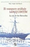 Livros: EL TRANSPORTE ARTILLADO SAN QUINT&Iacute;N - Delgado, Luis