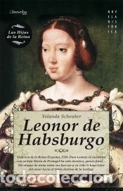 Libros: Leonor de Habsburgo - Yolanda Scheuber - Foto 1