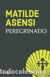 Libros: Peregrinatio - Asensi, Matilde - Foto 1