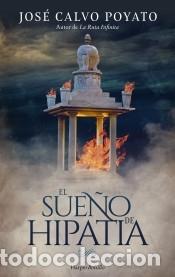 B&uuml;cher: El sue&ntilde;o de Hipatia - Calvo Poyato, Jos&eacute;
