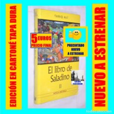 Libros: EL LIBRO DE SALADINO II - TARIQ ALI - RBA - A ESTRENAR - PRECINTADO - PEDIDO MÍNIMO 10 EUROS