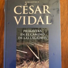 Livros: LIBRO CESAR VIDAL. PRIMAVERA EN EL CAMINO DE LA LIBERTAD. PLANETA DEAGOSTINI. NUEVO. PRECINTADO.. Lote 216795878