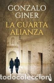 B&uuml;cher: La cuarta alianza - Giner, Gonzalo
