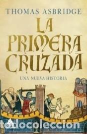 Libros: La Primera Cruzada - Asbridge, Thomas - Foto 2