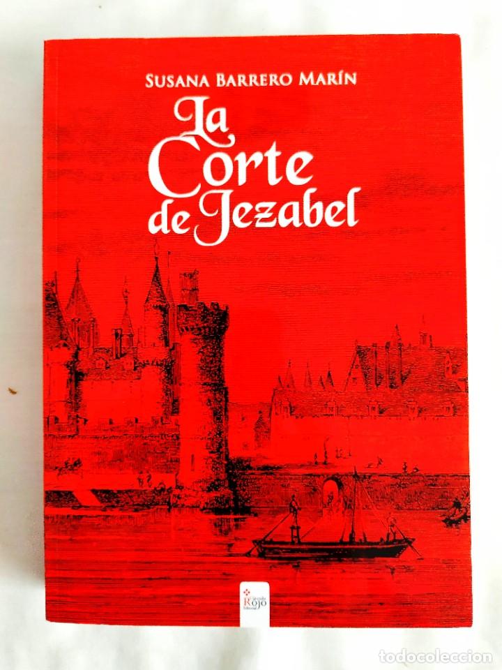 Libros: BARRERO: LA CORTE DE JEZABEL - NUEVO - Foto 1
