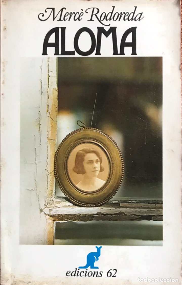 Libros: Aloma. Merc&egrave; Rodoreda. - Foto 1