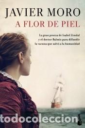 Libros: A flor de piel - Moro, Javier - Foto 1