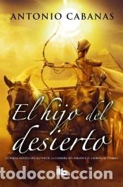 Libri: El hijo del desierto - Cabanas, Antonio