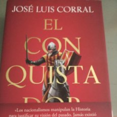 Libros: EL CONQUISTADOR. JOSÉ LUIS CORRAL. Lote 278569108