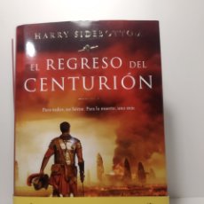 Libros: EL REGRESO DEL CENTURIÓN HARRY SIDEBOTTOM. Lote 286755228