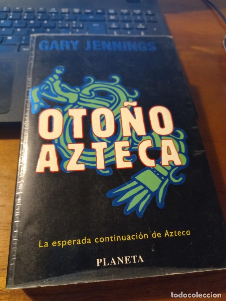 Libros: Otoño azteca - Jennings, Gary - Foto 1 - 293842083